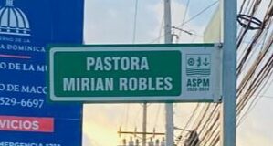 Alcaldía de SPM designa calle en honor a la pastora Mirian Robles en Villa Velásquez